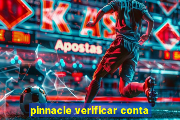 pinnacle verificar conta