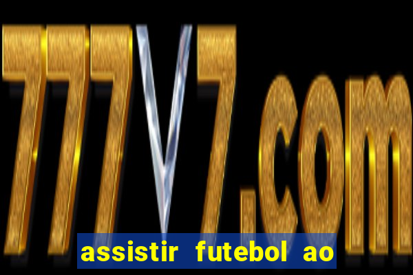 assistir futebol ao vivo futplay