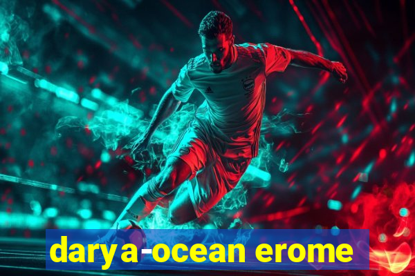 darya-ocean erome