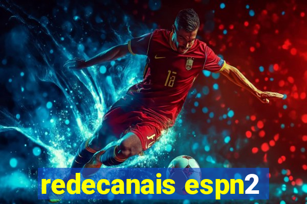 redecanais espn2