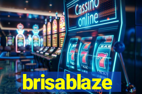 brisablaze