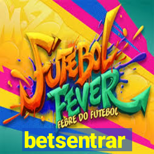 betsentrar