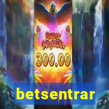 betsentrar