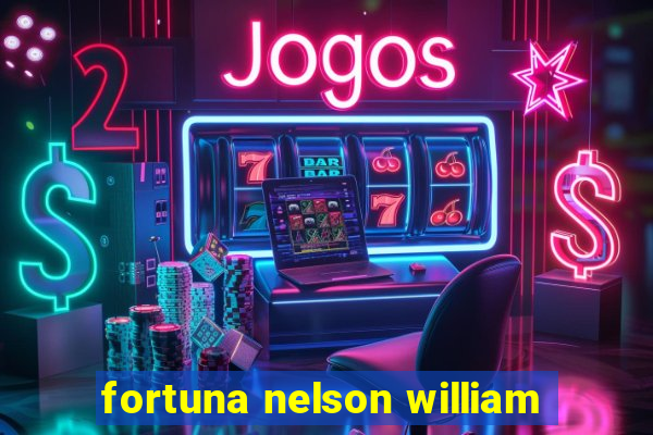 fortuna nelson william