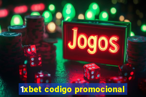 1xbet codigo promocional