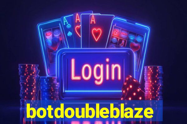 botdoubleblaze