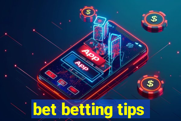 bet betting tips