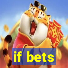 if bets