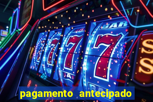 pagamento antecipado estrela bet como funciona