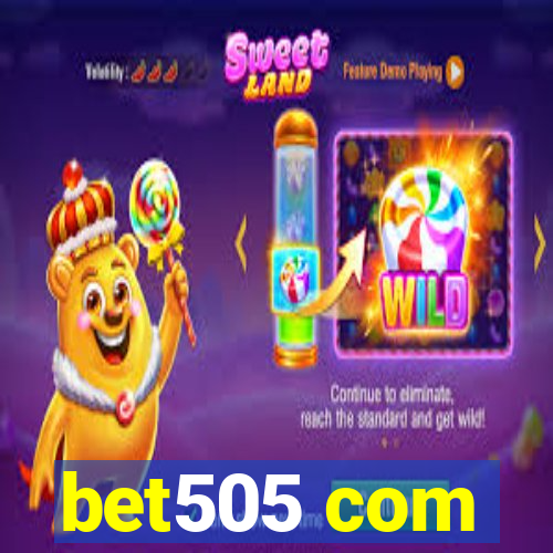 bet505 com