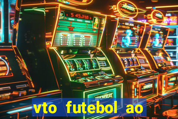 vto futebol ao vivo biz