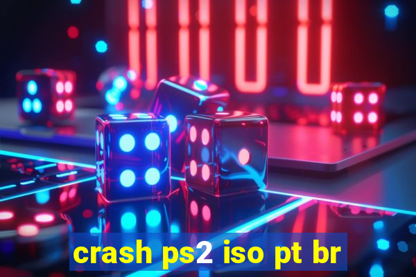 crash ps2 iso pt br