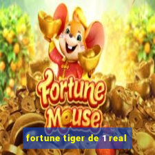 fortune tiger de 1 real