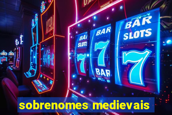 sobrenomes medievais