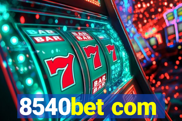 8540bet com