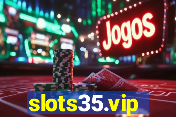 slots35.vip