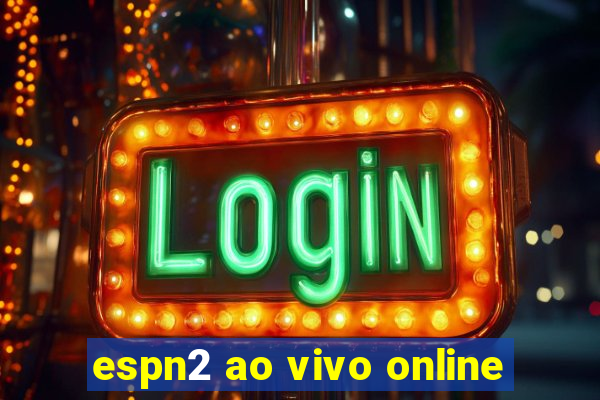 espn2 ao vivo online