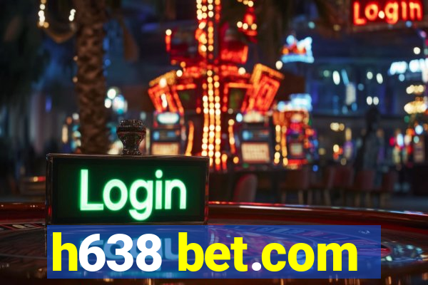 h638 bet.com