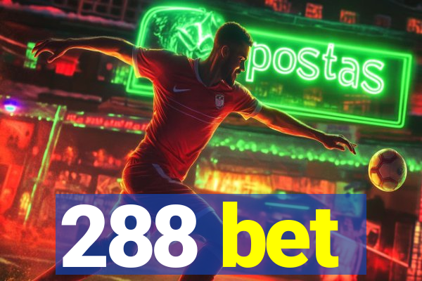 288 bet