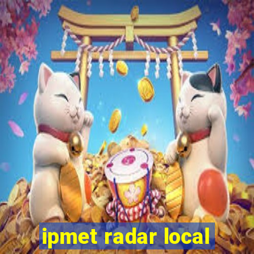 ipmet radar local