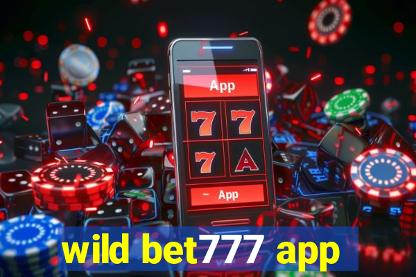 wild bet777 app