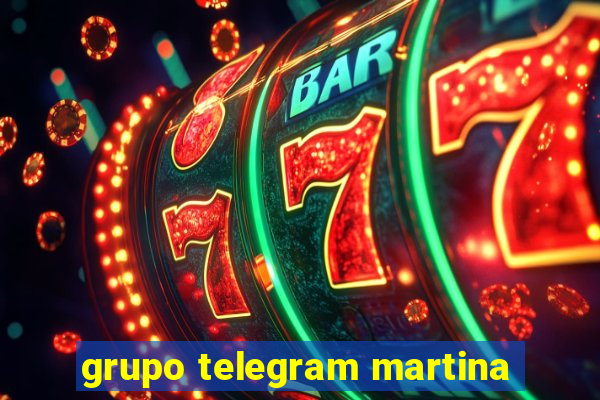 grupo telegram martina