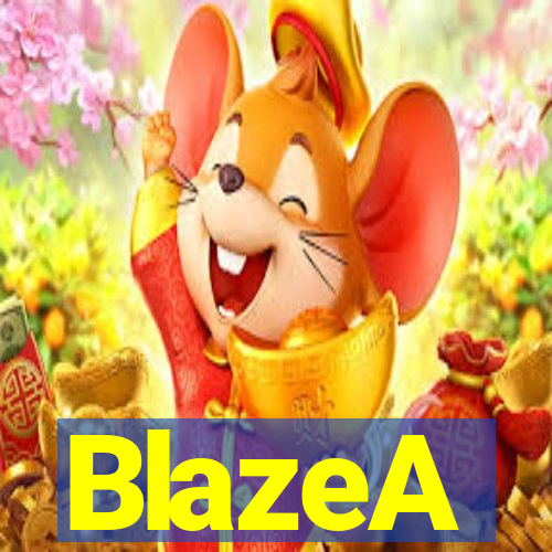 BlazeA