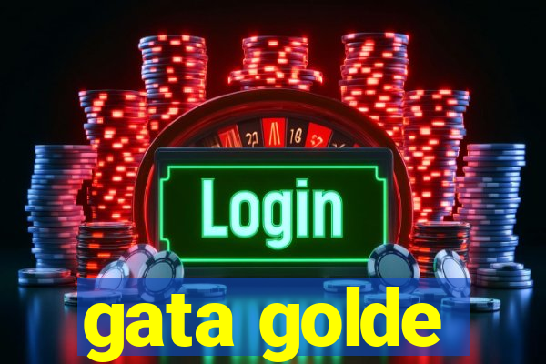 gata golde