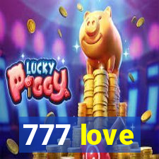 777 love