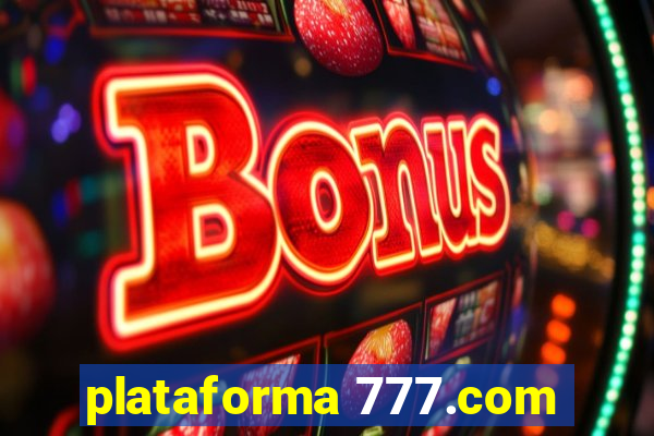 plataforma 777.com