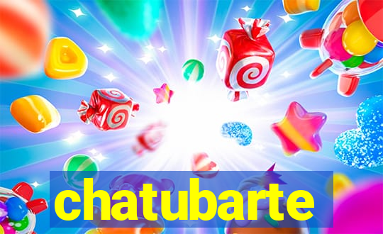 chatubarte