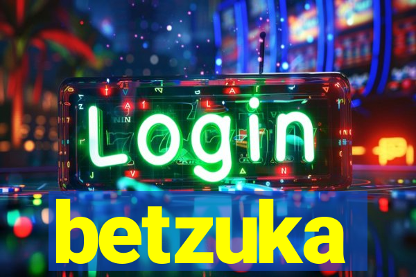 betzuka