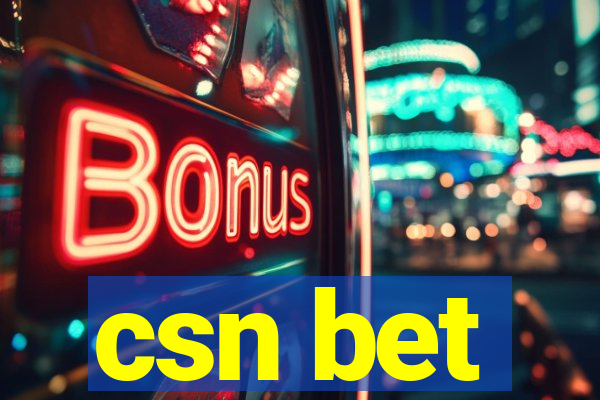 csn bet