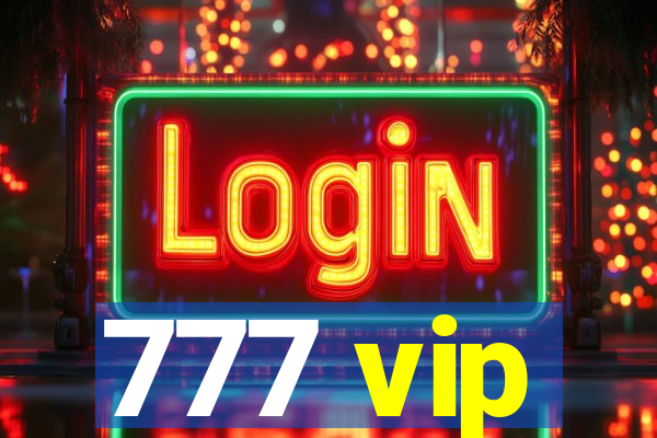 777 vip