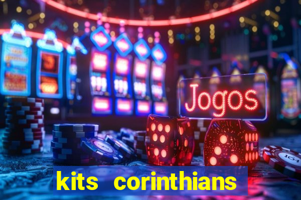 kits corinthians dls 19