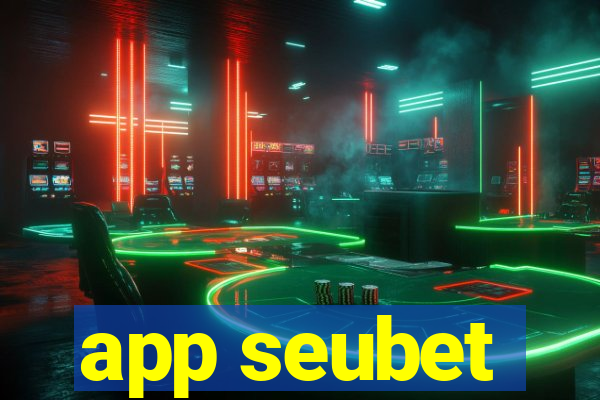 app seubet