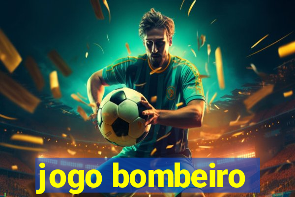 jogo bombeiro