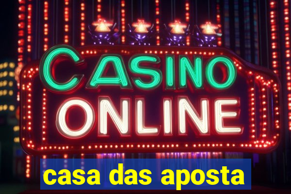 casa das aposta