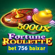 bet 756 baixar