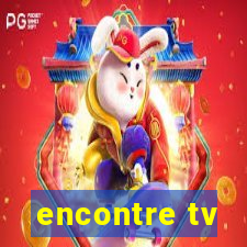 encontre tv