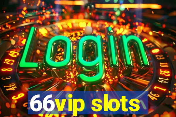 66vip slots