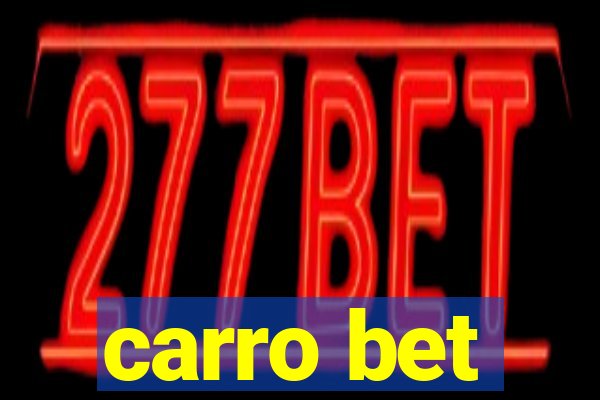 carro bet