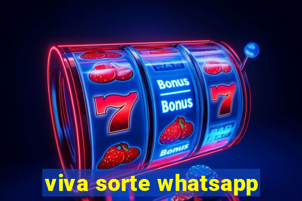 viva sorte whatsapp