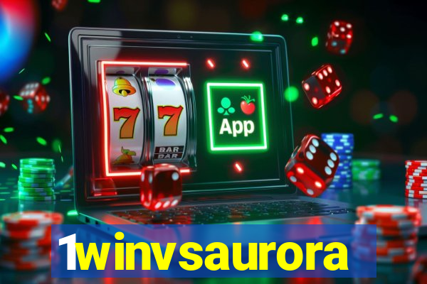 1winvsaurora