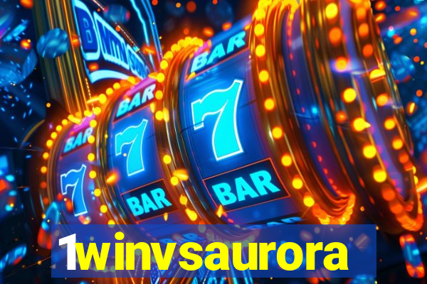 1winvsaurora