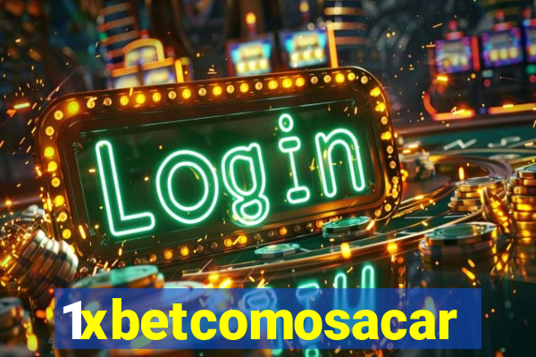 1xbetcomosacar