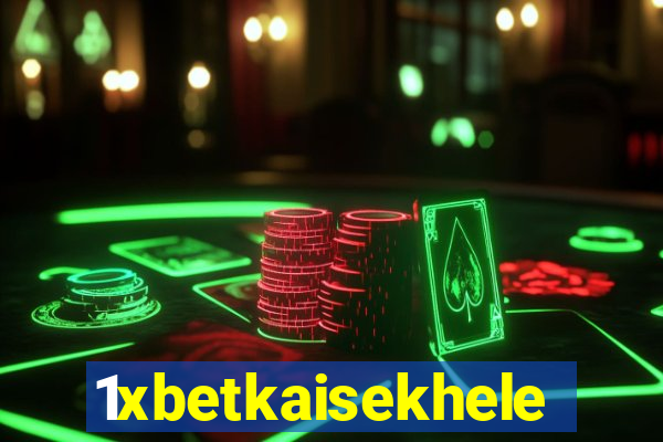 1xbetkaisekhele