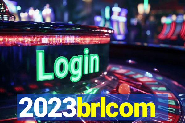 2023brlcom