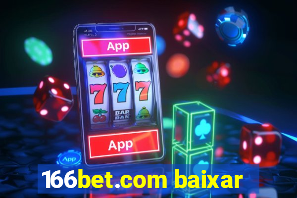 166bet.com baixar