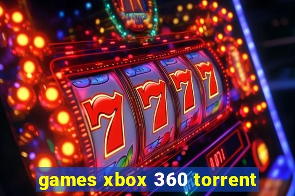 games xbox 360 torrent